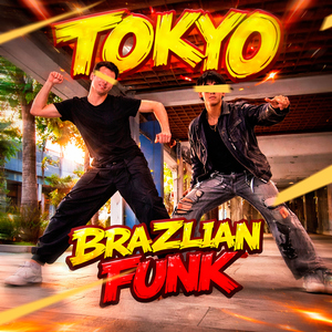 Tokyo (Brazilian Funk)