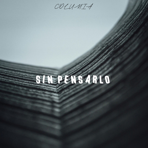 Sin Pensarlo