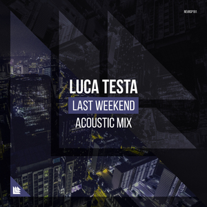 Last Weekend (Acoustic Mix)