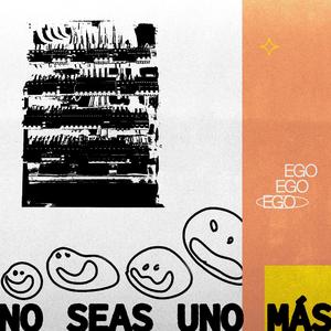No Seas Uno Mas