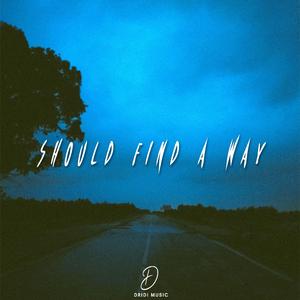 Should Find a Way
