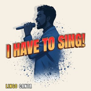 I Have to Sing