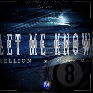 Let me know (feat. Rellion)