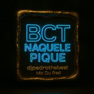 Bct Naquele Pique