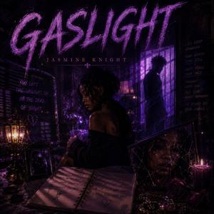 Gaslight (feat. Jasmine Knight)