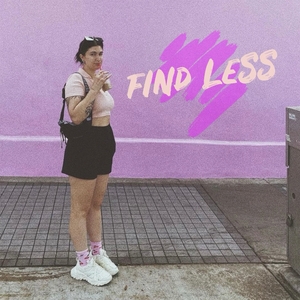 FIND LESS