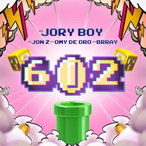 602 (feat. Jon Z, Brray, Omy de Oro)