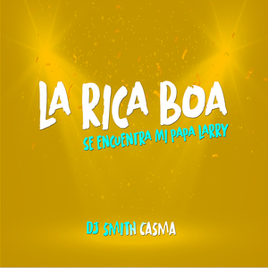 La Rica Boa (Se Encuantra Mi Papa Larry)