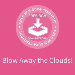 Blow Away the Clouds!