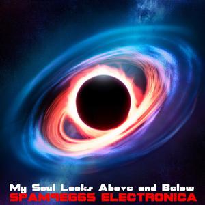 My Soul Looks Above and Below