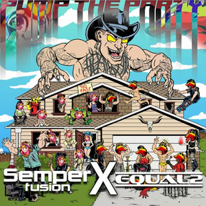 Pump The Party (Semperfusion X EQUAL2 Edit)