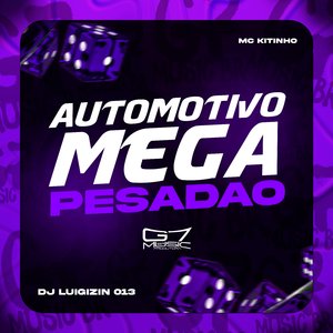 Automotivo Mega Pesadão
