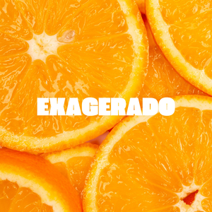 Exagerado