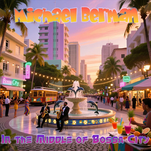 In the Middle of Bossa City