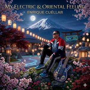 My Electric & Oriental Feeling