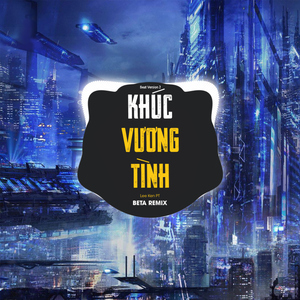 Khúc Vương Tình (Beat 2)