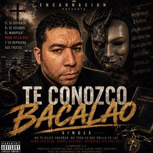 Te Conozco Bacalao