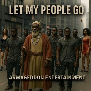 Let My People Go (feat. Deshawn Tha Golden Child, Catash, 8th Wonda & JaVeUs)