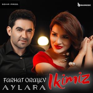 Ikimiz (feat. Aylara)