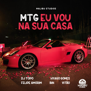 MTG EU VOU NA SUA CASA
