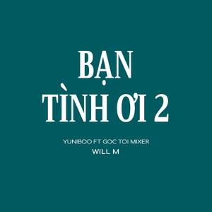 Bạn Tình Ơi 2 (Lofi Version)