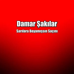 Sarılara Boyamışsın Saçını