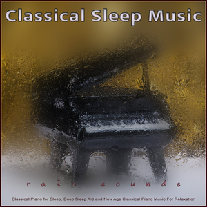 Sugar Plum Fairy - Tchaikovsky - Classical Piano - Classical Sleeping Music and Rain Sounds - Classical Music