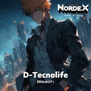 D-Tecnolife (Bleach)