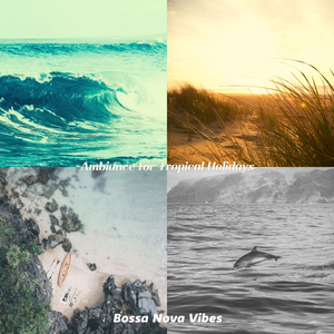 Majestic Saxophone Bossa Nova - Vibe for Tropical Holidays