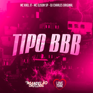 Tipo Bbb