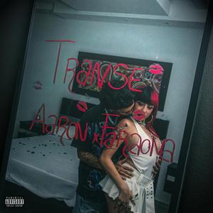 TRANSE (feat. La Faraona)