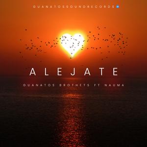 Alejate (feat. Nauma Fresh)