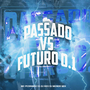 Passado Vs Futuro 0.1