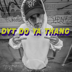 DYT (feat. DOMNEGATIVE)