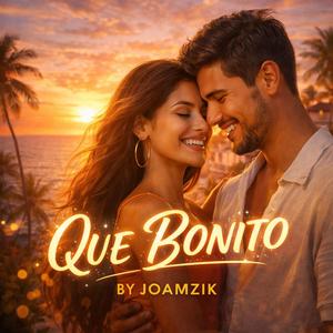 QUE BONITO