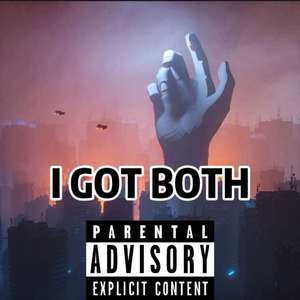 I GOT BOTH