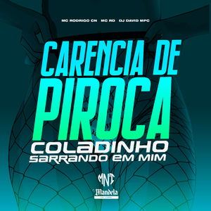 Carência de Piroca Coladinho Sarrando em Mim