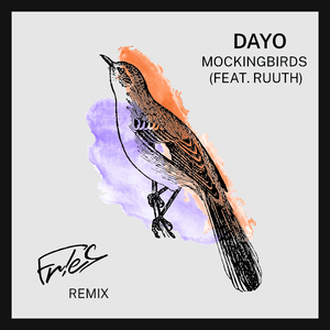 Mockingbirds (FR!ES Remix)