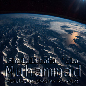 Shalallaahu 'ala Muhammad, Pt. 9