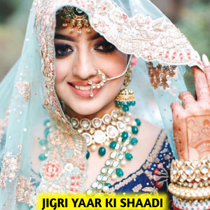 Jigri Yaar Ki Shaadi
