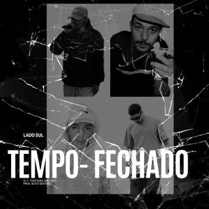 Tempo Fechado (feat. Fontoura Mc, Duti Mc & Gré)
