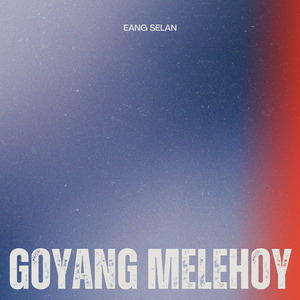 Goyang Melehoy