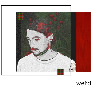 Weird