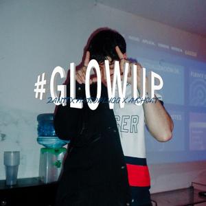 #GLOWUP (feat. Mateoplugg & Tomhit)