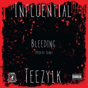 Bleeding (feat. teezy1k)