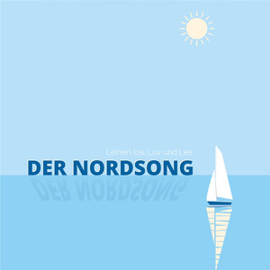 Der Nordsong (Leinen los, Luv und Lee) [Radio Version]