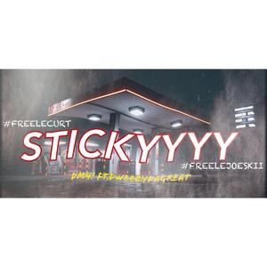 STICKYYYY (feat. Dweezydagreat)