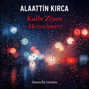 Kalbe Ziyan (Deutsche Version)