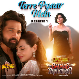 Terre Pyaar Mein Reprise 1 (From "Badass Ravi Kumar") (Original Motion Picture Soundtrack)