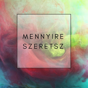 Mennyire szeretsz